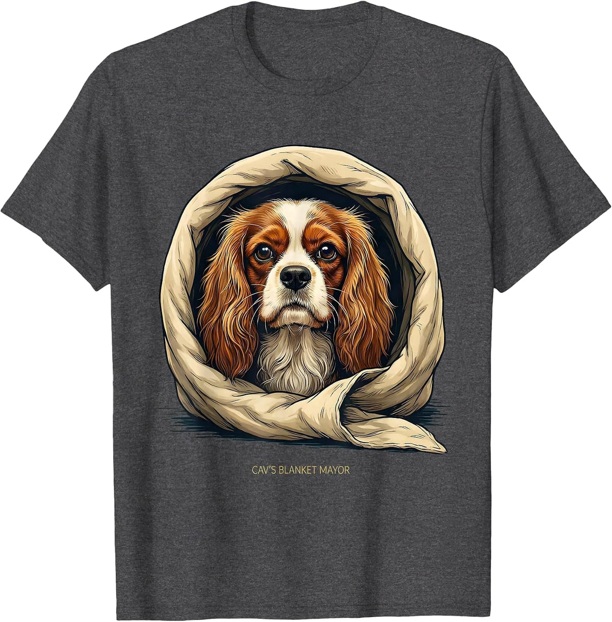 Cav's Blanket Mayor Funny Cavalier King Charles Spaniel Dog T-Shirt - Dark Heather Grey