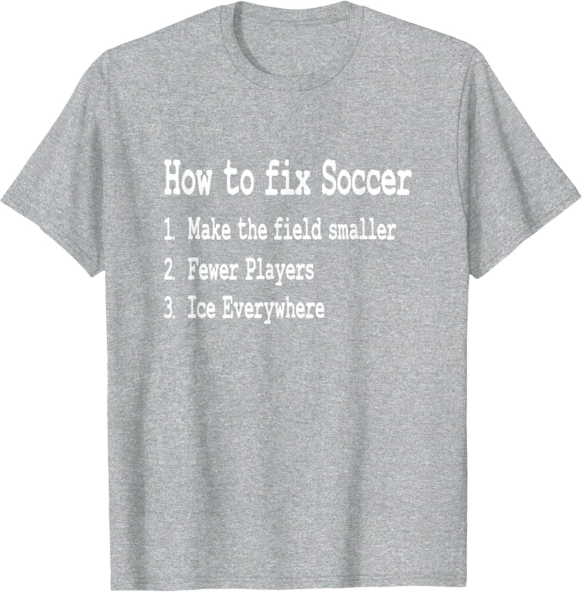 Funny Hockey Meme - How to Fix Soccer - Funny Word Only T-Shirt - Heather Grey