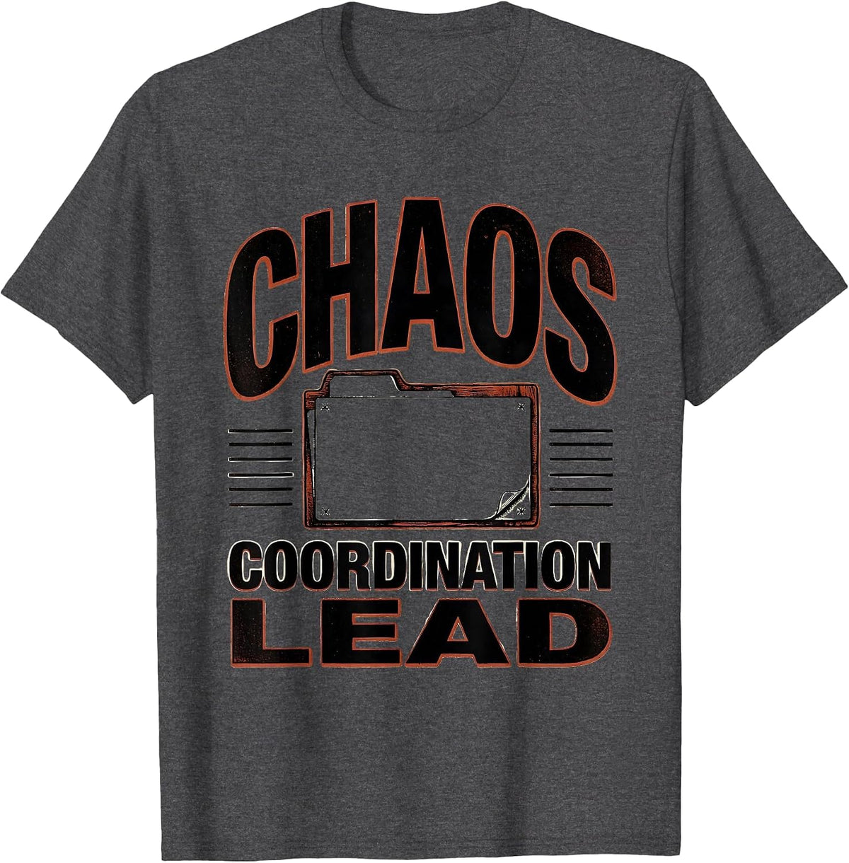 Men's Chaos Coordination Lead Funny Chaos Coordinator Novelty T-Shirt - Dark Heather Grey