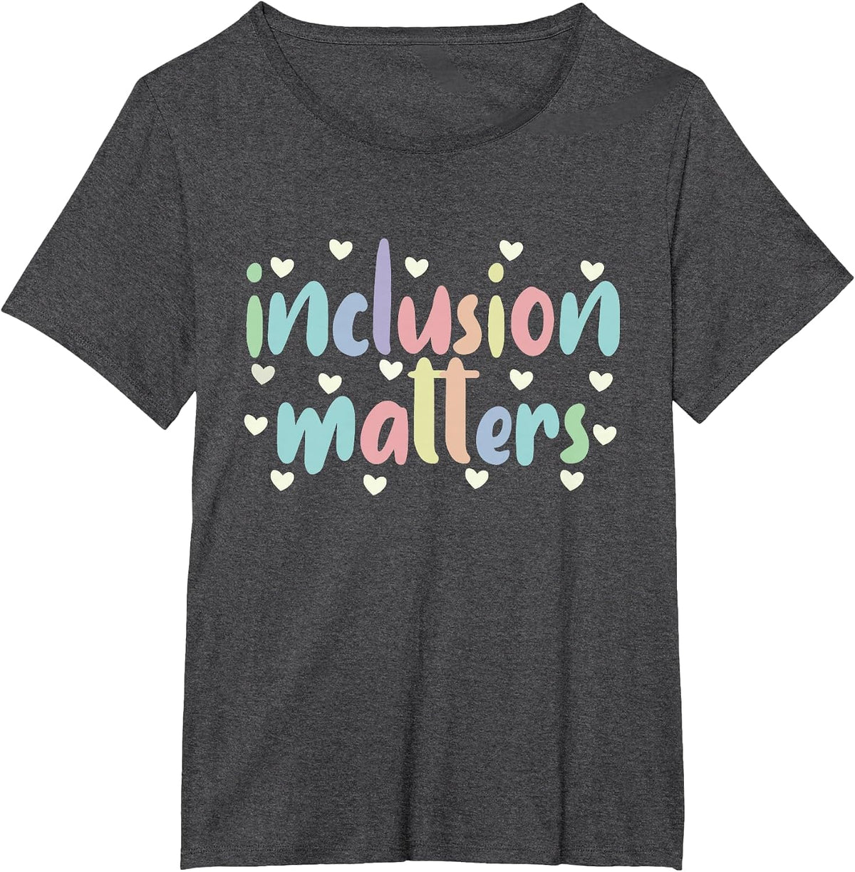 Special Education Teacher Autism Awareness Inclusion Matters T-Shirt - Dark Heather Grey