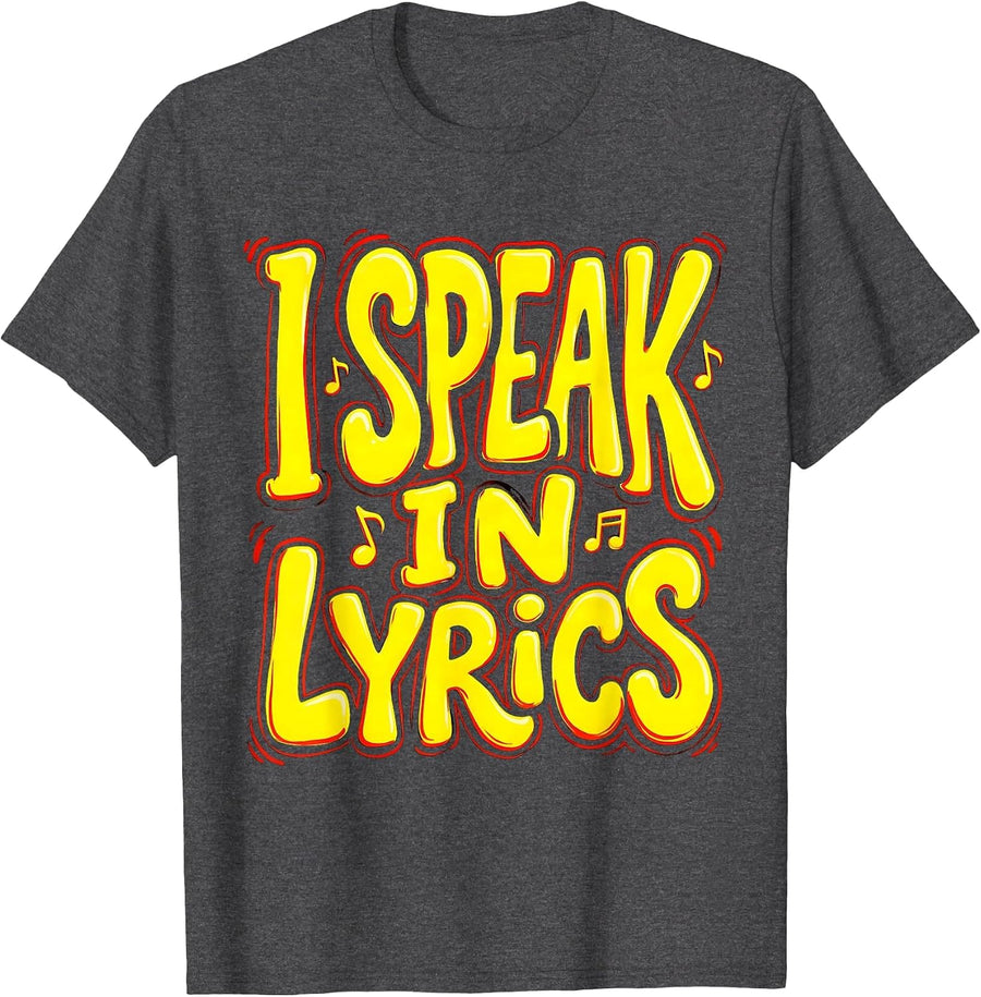 Men's I Speak In Lyrics Hip Hop Music Design T-Shirt - Dark Heather Grey