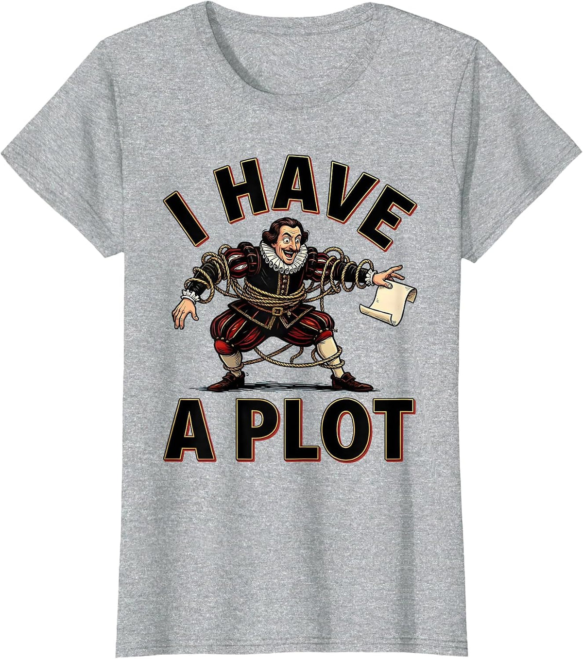 I Have A Plot Cartoon Theater Humor Shakespeare Fan T-Shirt - Heather Grey