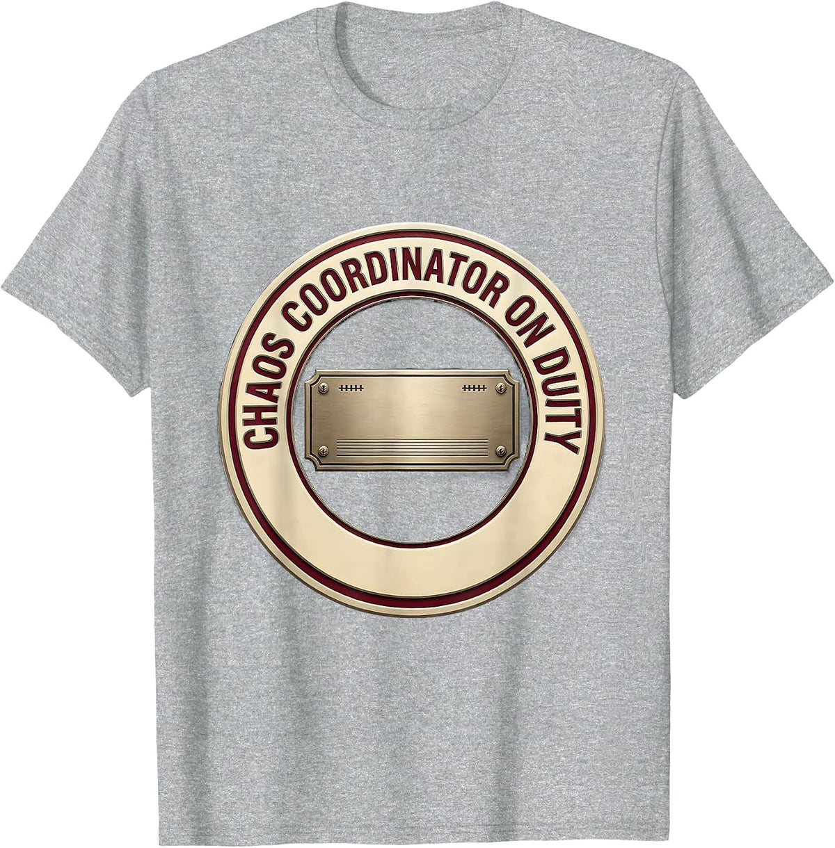 Men's Chaos Coordinator On Duty Funny Sarcastic Humor T-Shirt - Heather Grey