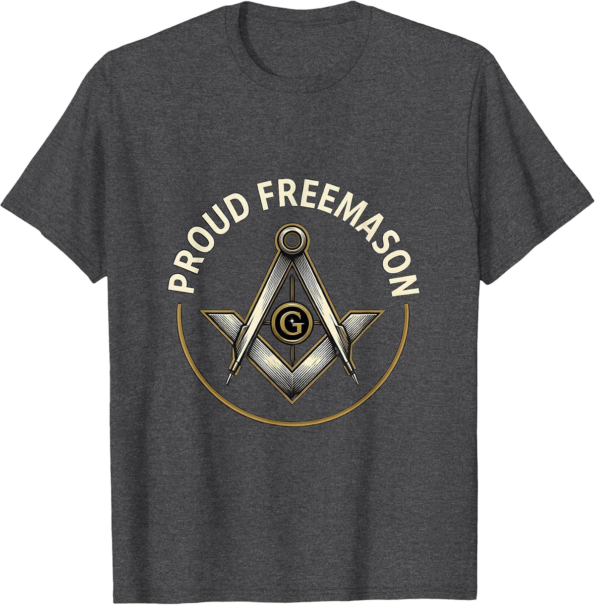 Proud Freemason Square and Compass Masonic Fraternal Pride T-Shirt - Dark Heather Grey