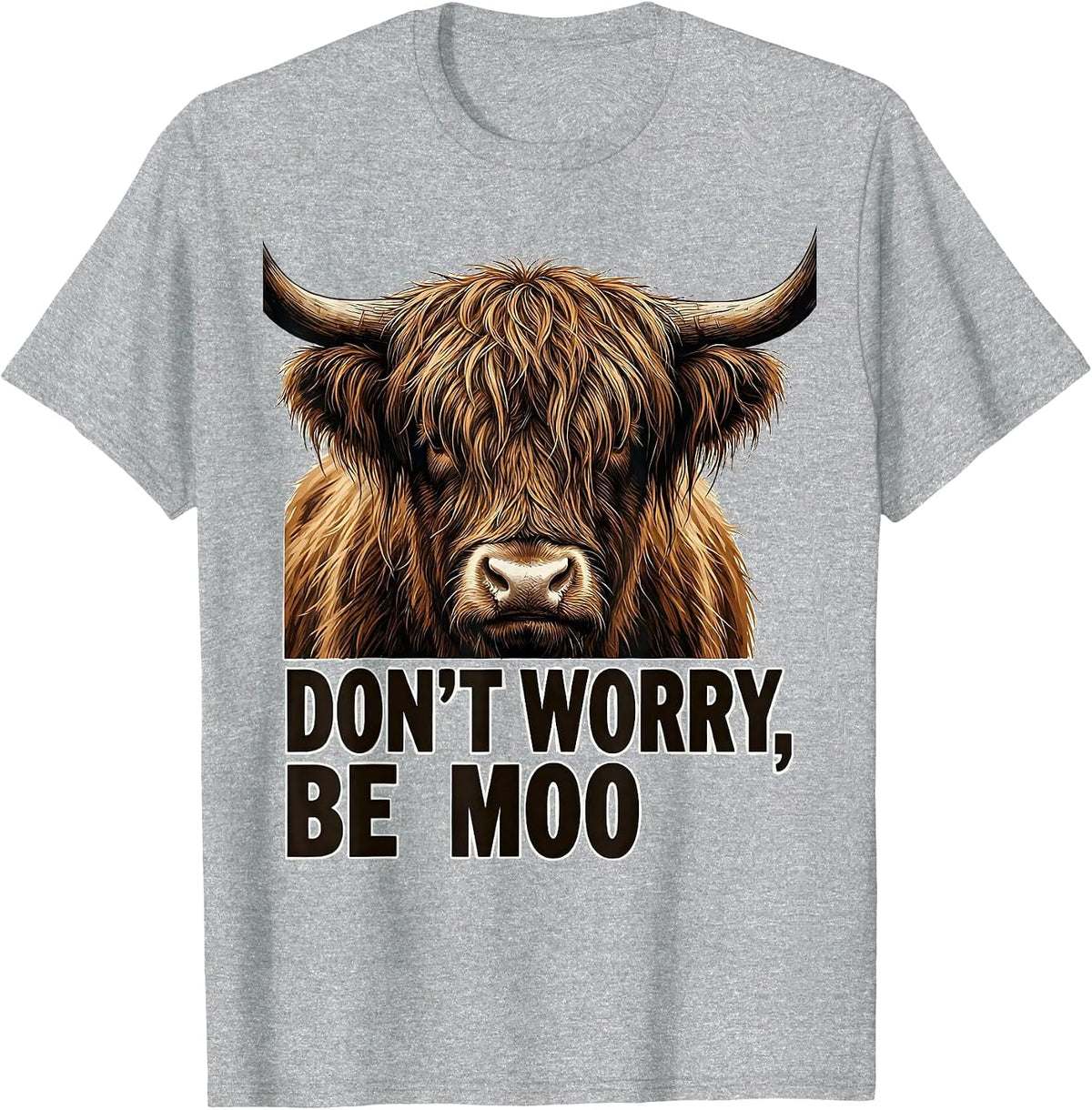 Men's Don't Worry, Be Moo Funny Highland Cow Humor T-Shirt - Heather Grey