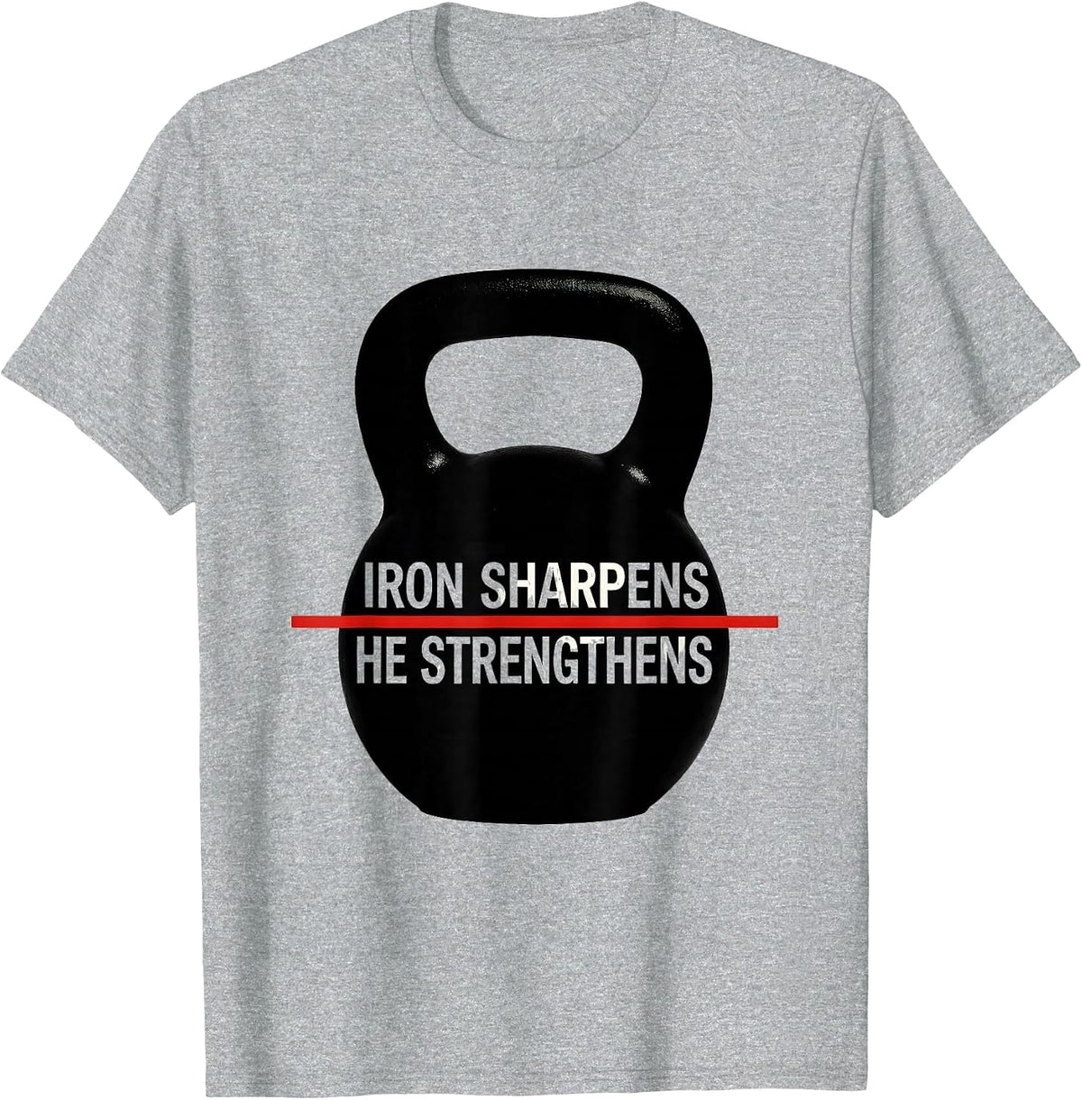 Men's Iron Sharpens He Strengthens Christian Gym Workout T-Shirt - Heather Grey