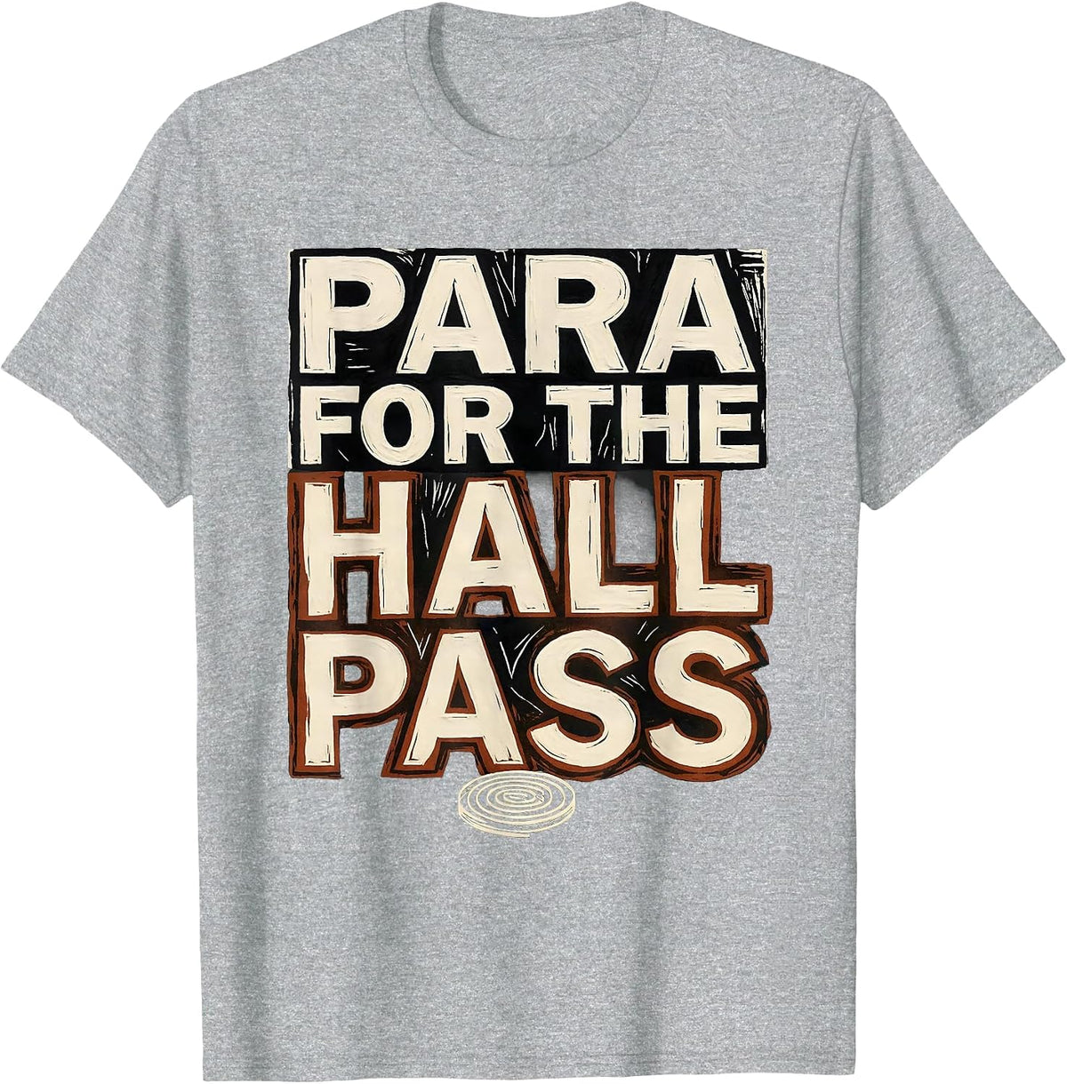 Men's Para For The Hall Pass Funny Paraprofessional Back To School T-Shirt - Heather Grey
