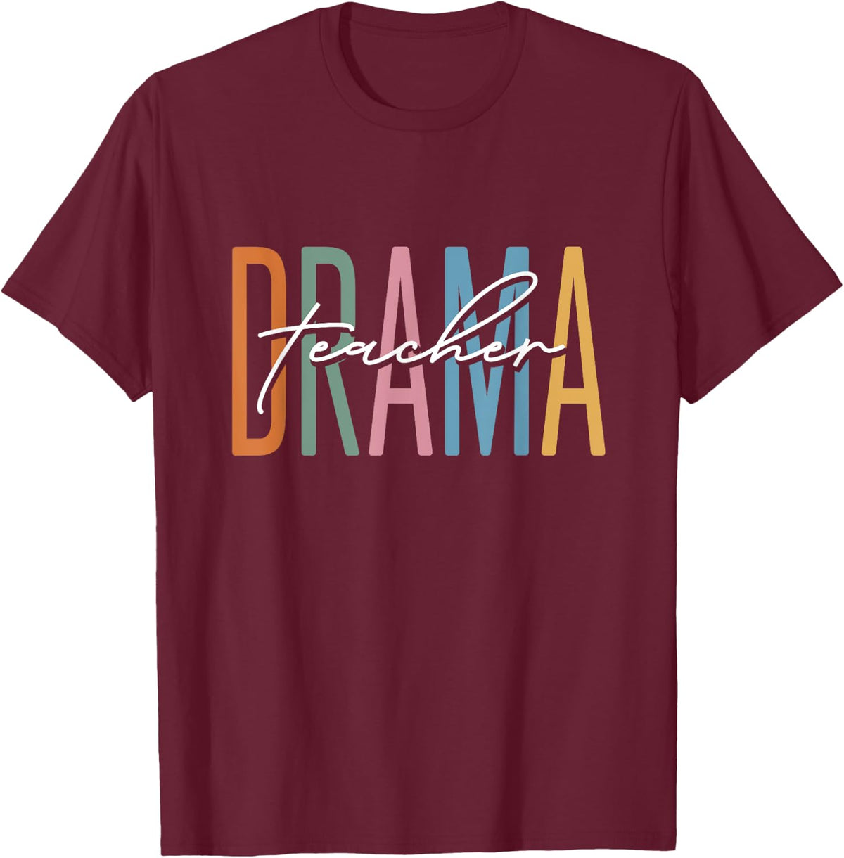 Drama Teacher School T-Shirt - Burgundy