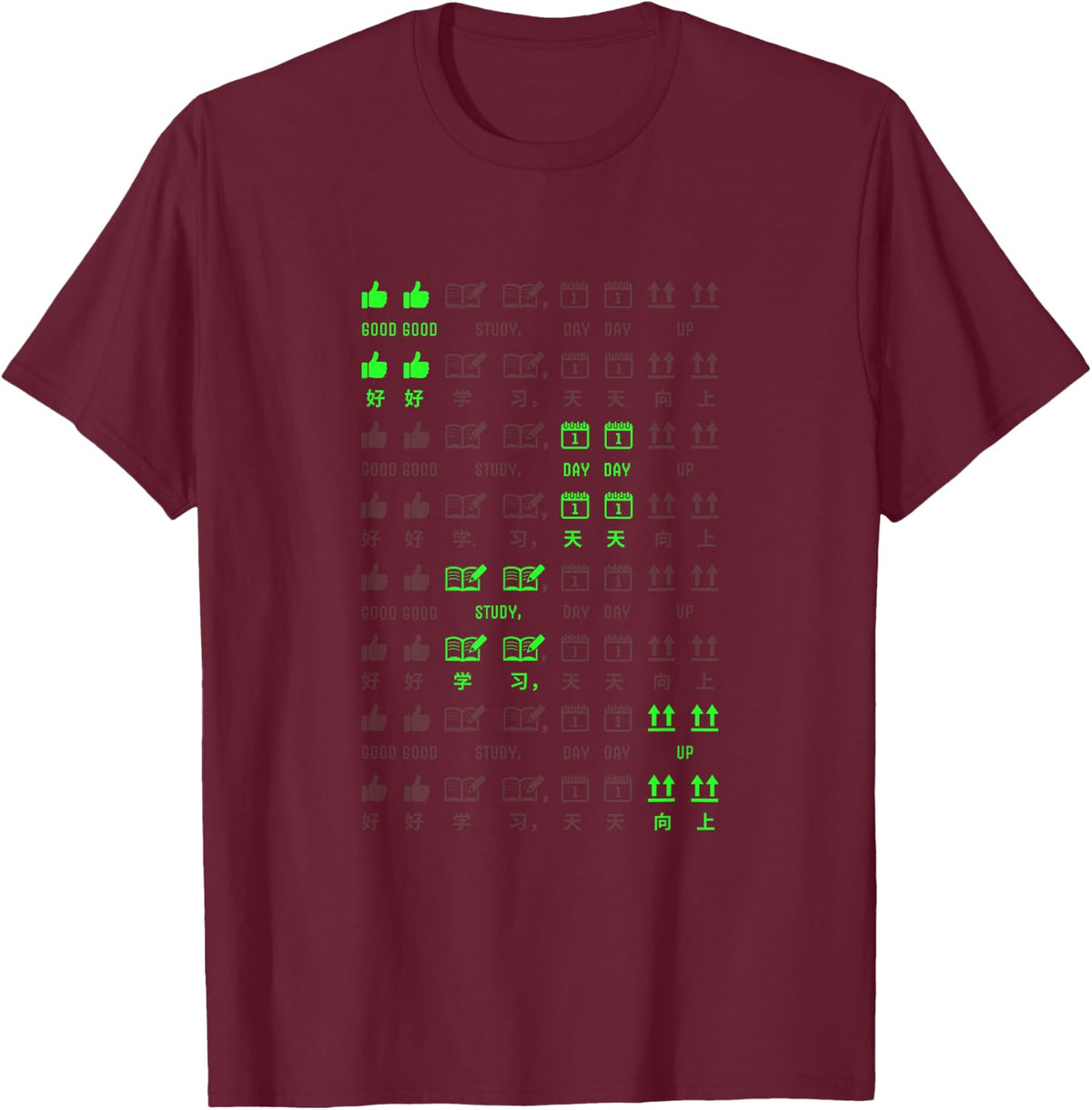 Good Study, Day Up – Funny Iconic Chinese Saying T-Shirt - Burgundy