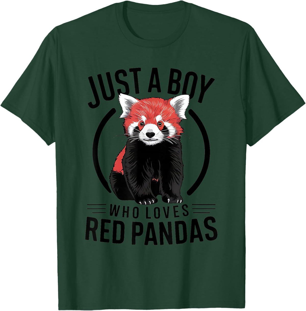 Just A Boy Who Loves Red Pandas T-Shirt - Dark Green