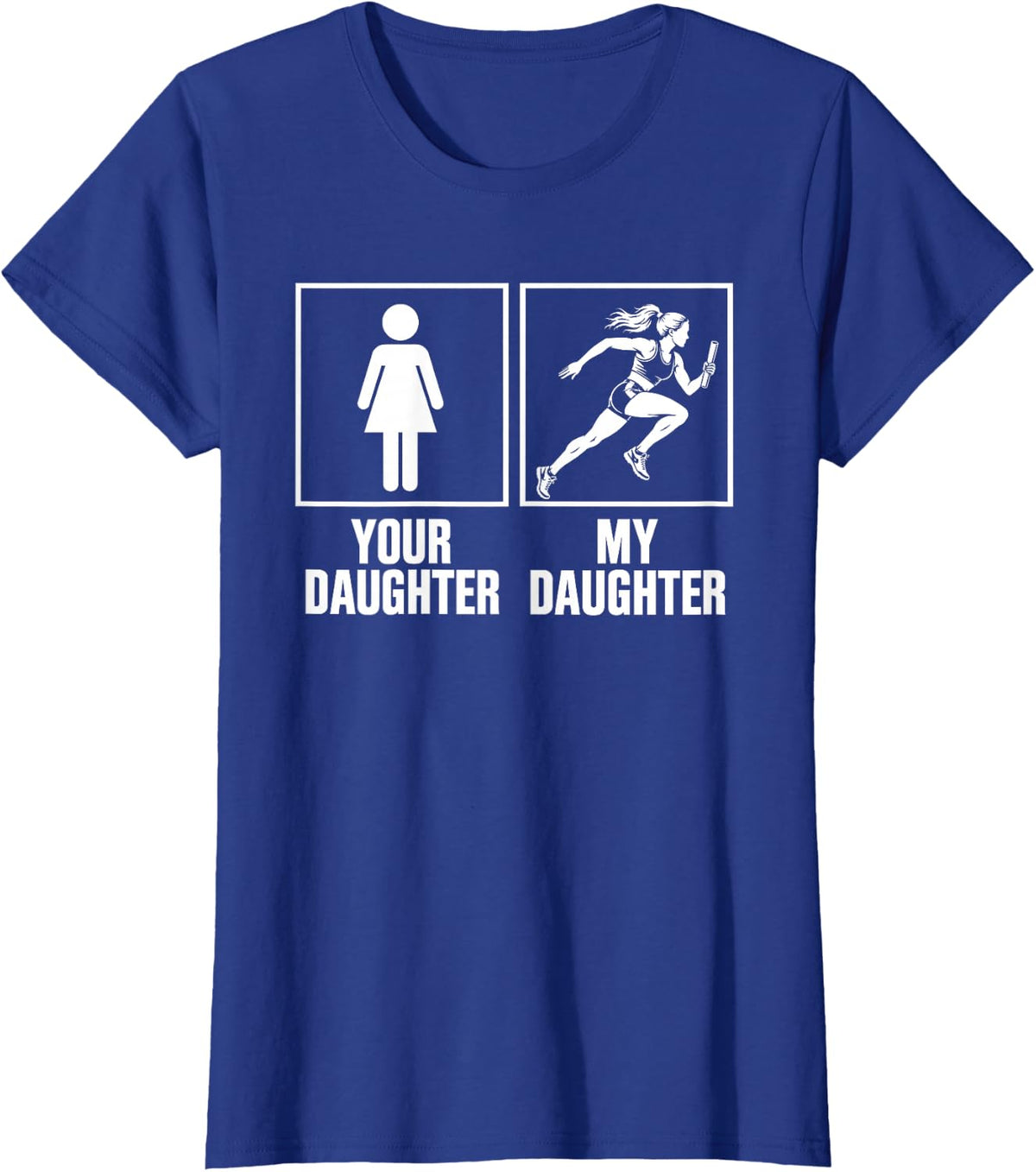 Your Daughter My Daughter Relay Runner Dad T-Shirt - Royal Blue