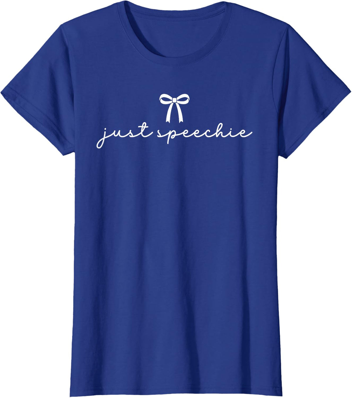 Just Speechie Cute Speech Therapist Life SLP Coquette Bow T-Shirt - Royal Blue