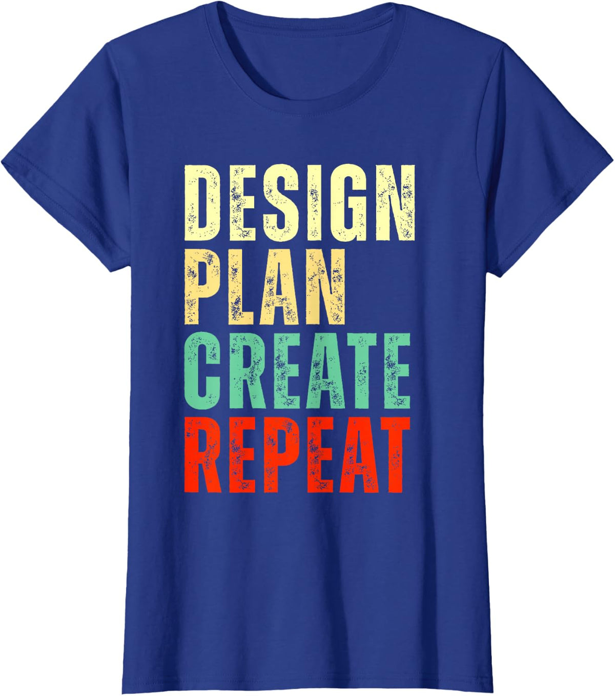 Design Plan Create Repeat Creative Work Process Cycle T-Shirt - Royal Blue
