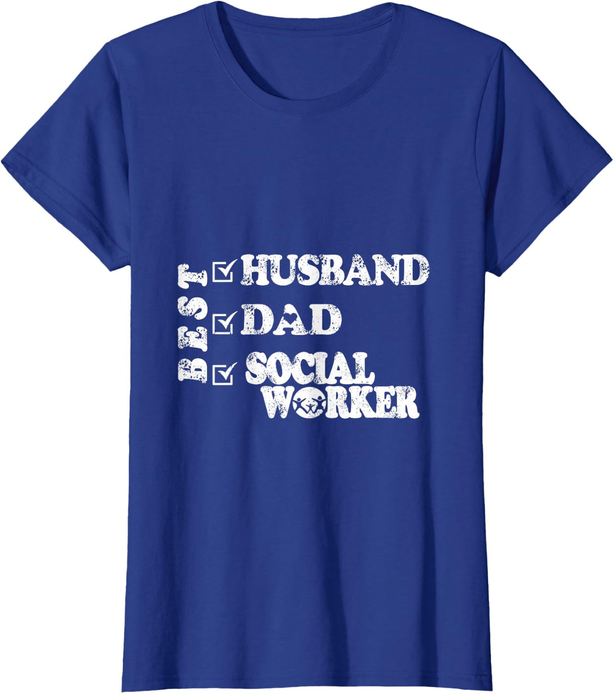 Best Husband Dad Social Worker Design T-Shirt - Royal Blue