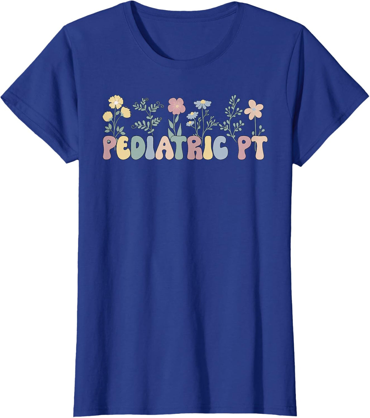 Groovy Pediatric PT Pediatric Physical Therapist T-Shirt - Royal Blue