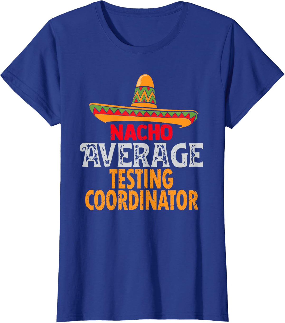 Nacho Durchschnittstest Koordinator Cinco De Mayo Mexican T-Shirt - Royal Blue