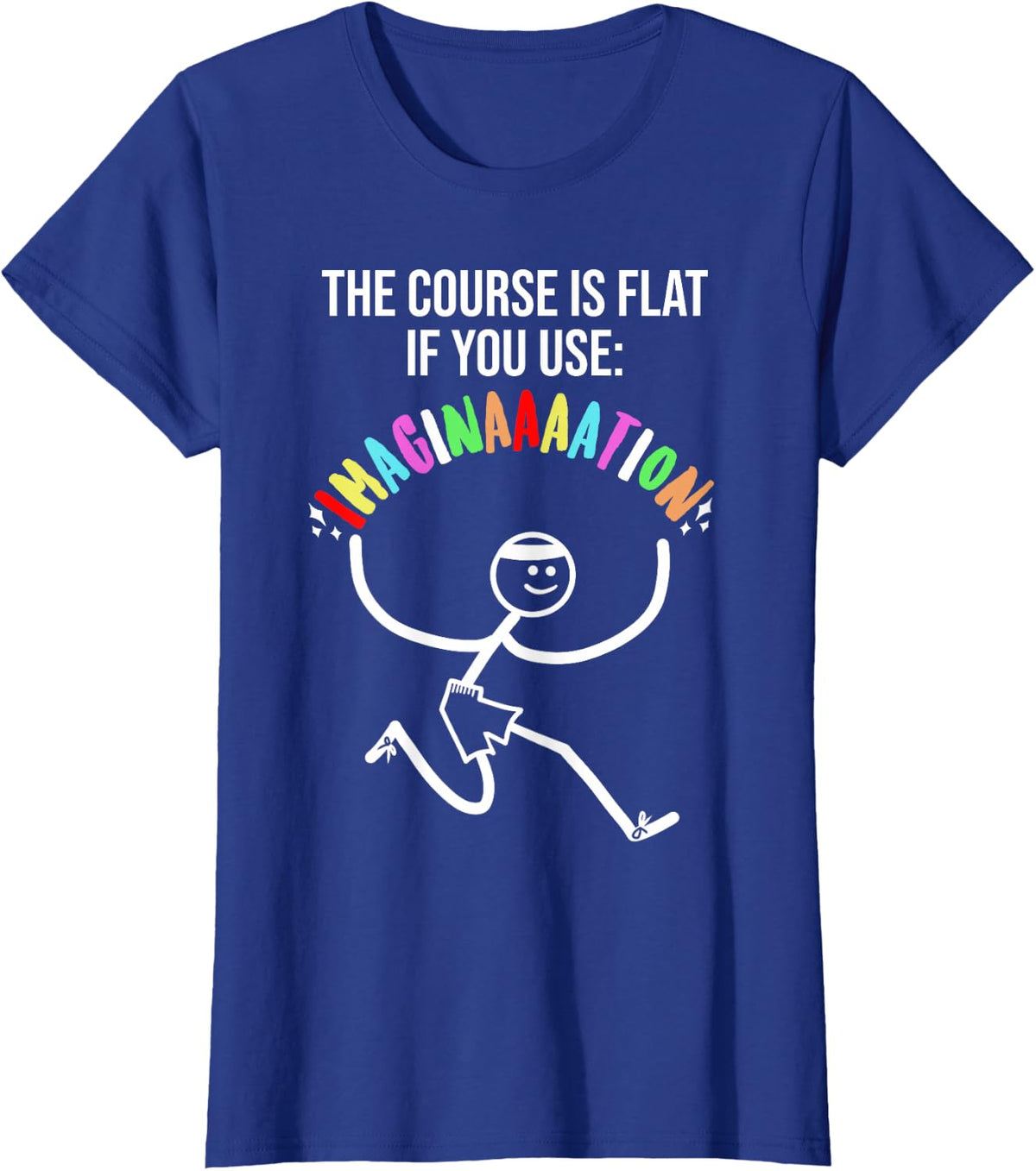 Cross Country Meme The Course is Flat Funny Stick Runner T-Shirt - Royal Blue