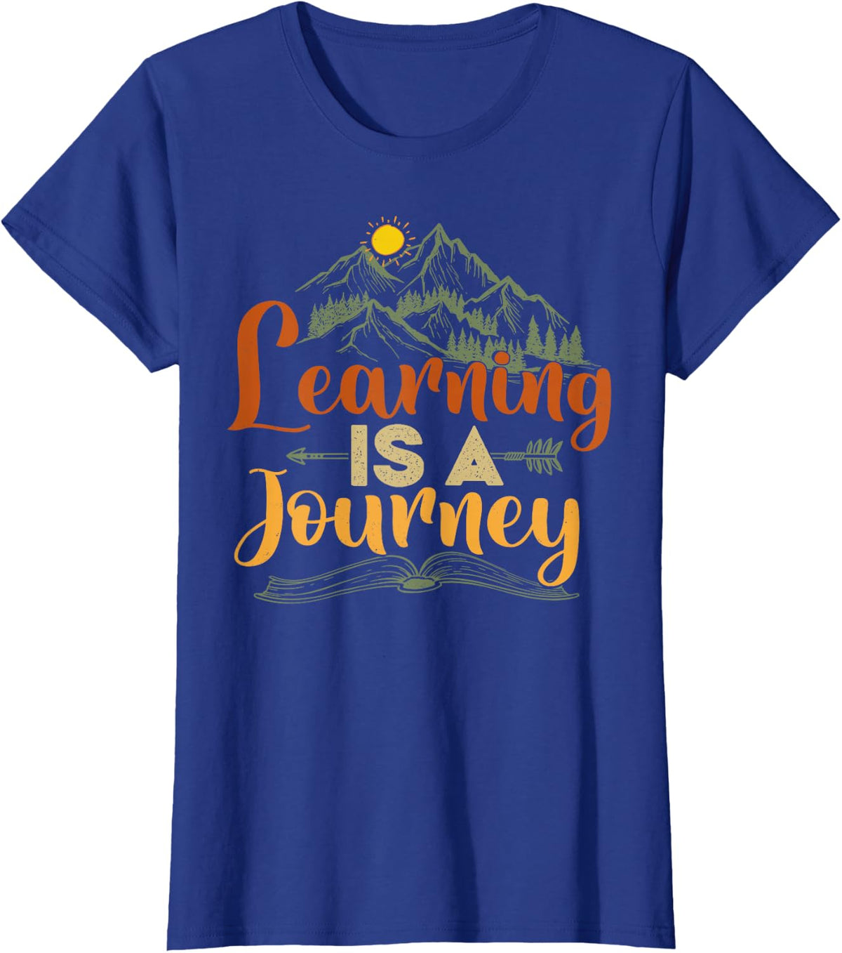 Learning is a Journey School Teacher Mountain Forest Sunset T-Shirt - Royal Blue