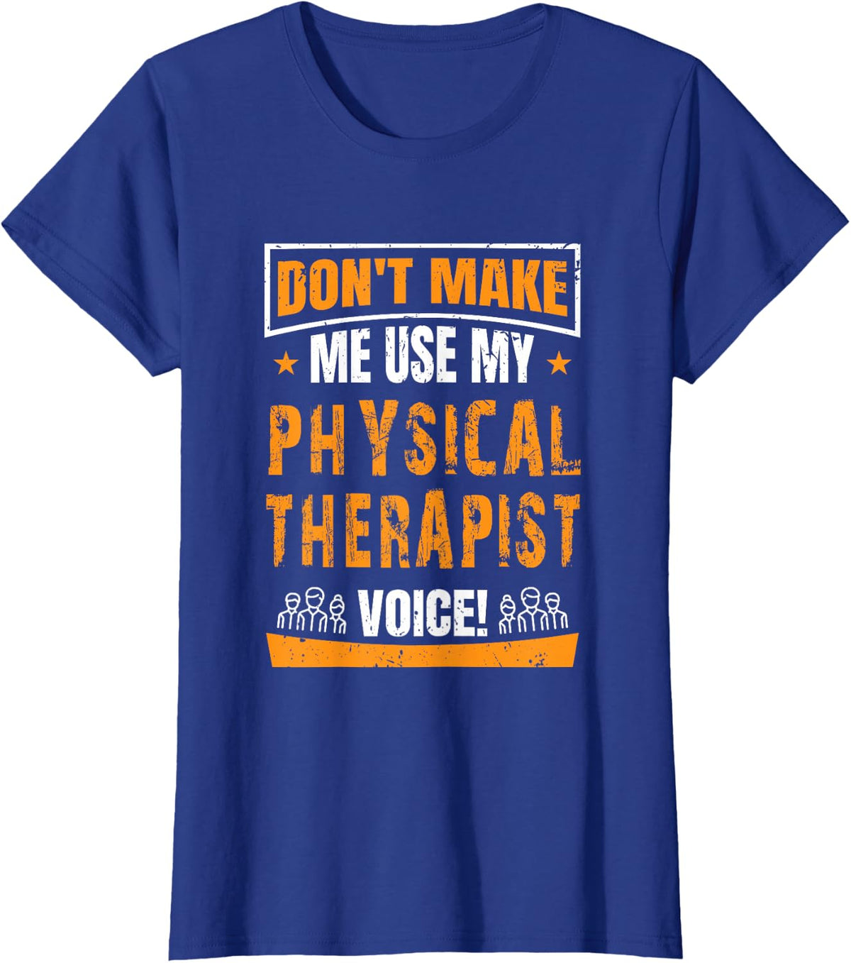 Funny PT Physical Therapy T Shirt Quote Gift Therapist Month T-Shirt - Royal Blue