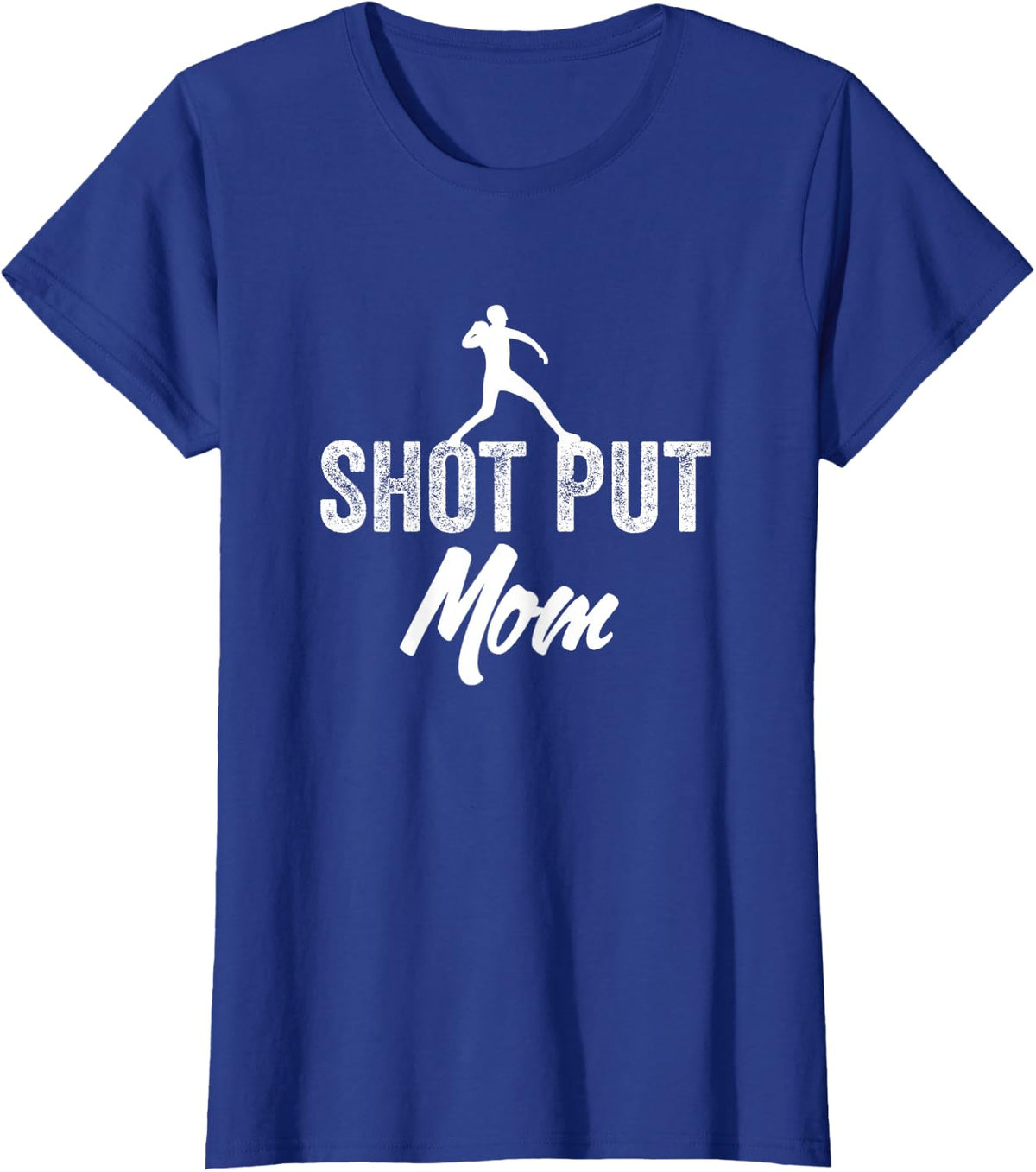 Shot Put Mom Shot Put Athlete Throwing T-Shirt - Royal Blue