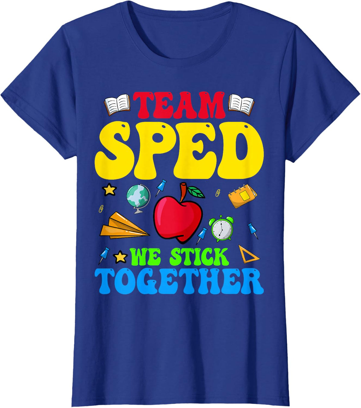 Team SPED - We Stick Together Special Education Teacher T-Shirt - Royal Blue