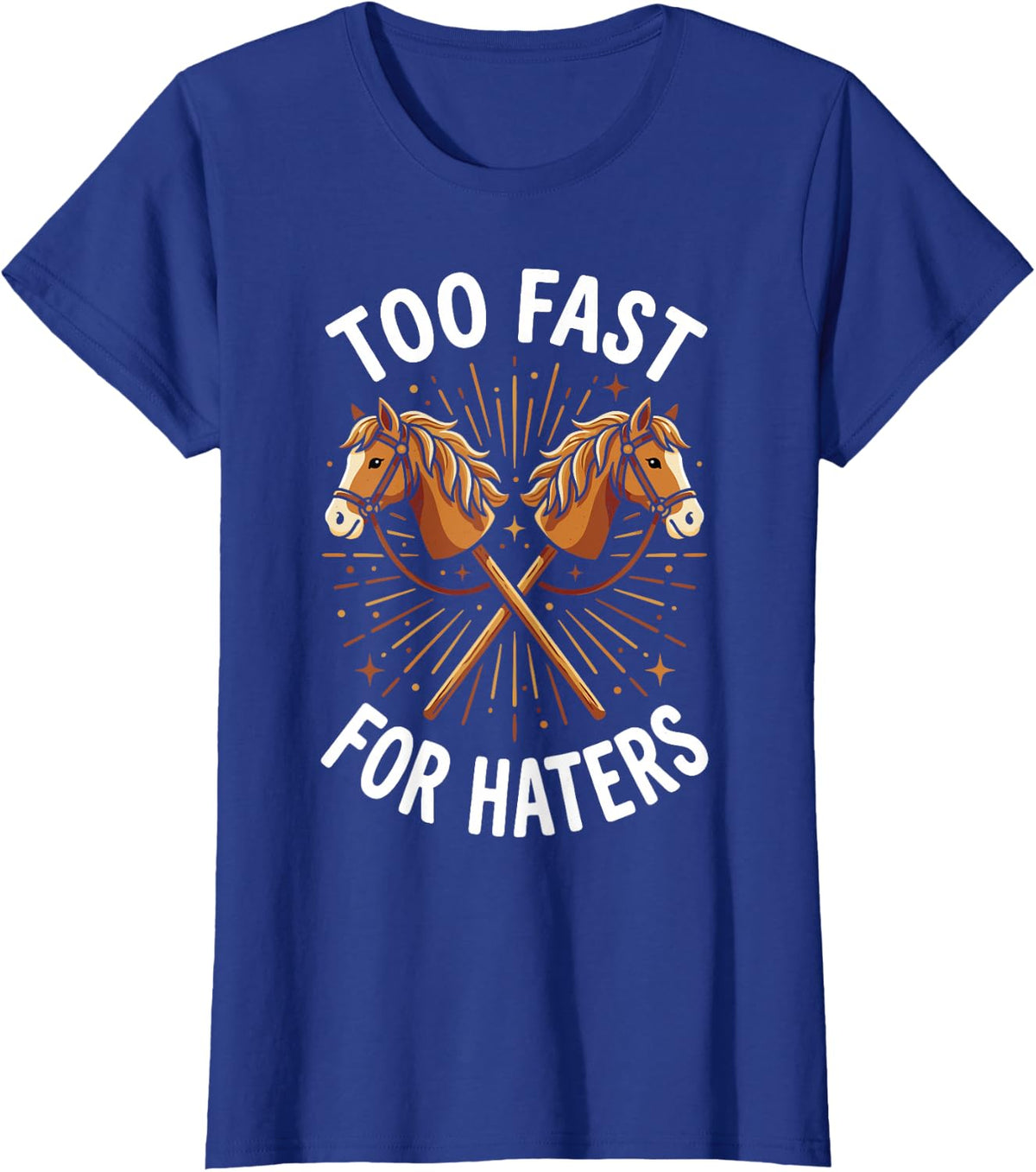Hobby Horsing Haters Horse for Girls and Women T-Shirt - Royal Blue