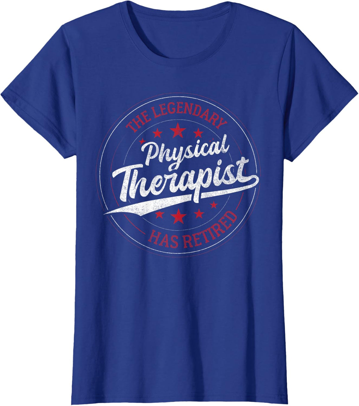 Legendary Retired Physical Therapist T-Shirt - Royal Blue