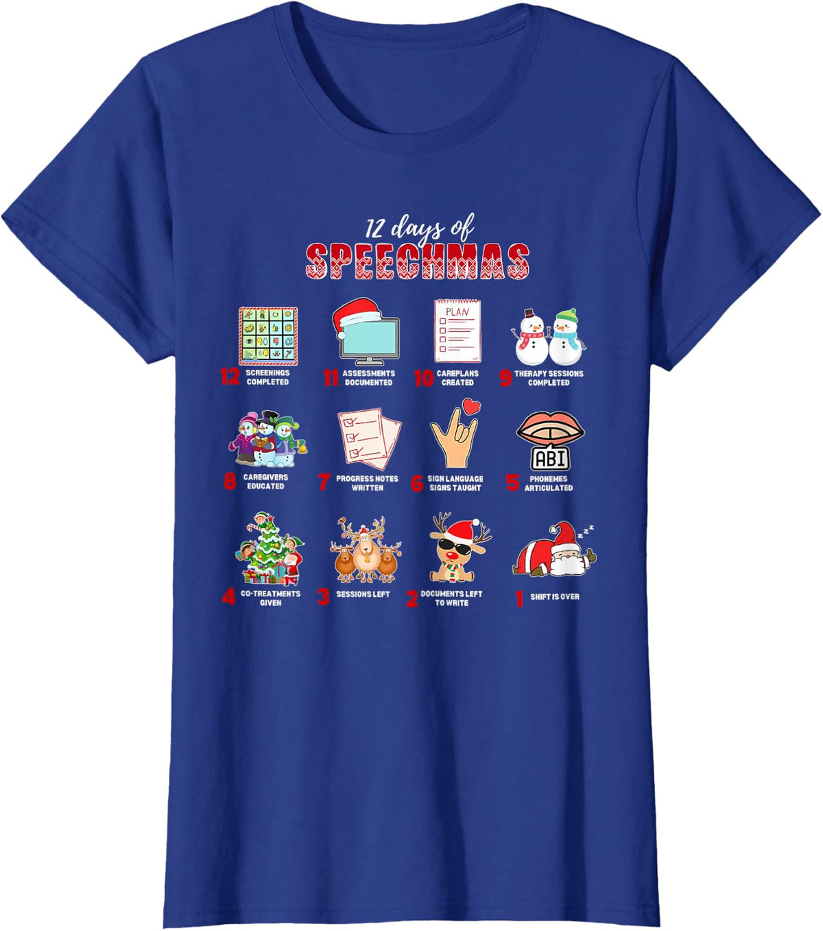 12 Days of Speechmas Chistmas Speech Language Pathology SLP T-Shirt - Royal Blue