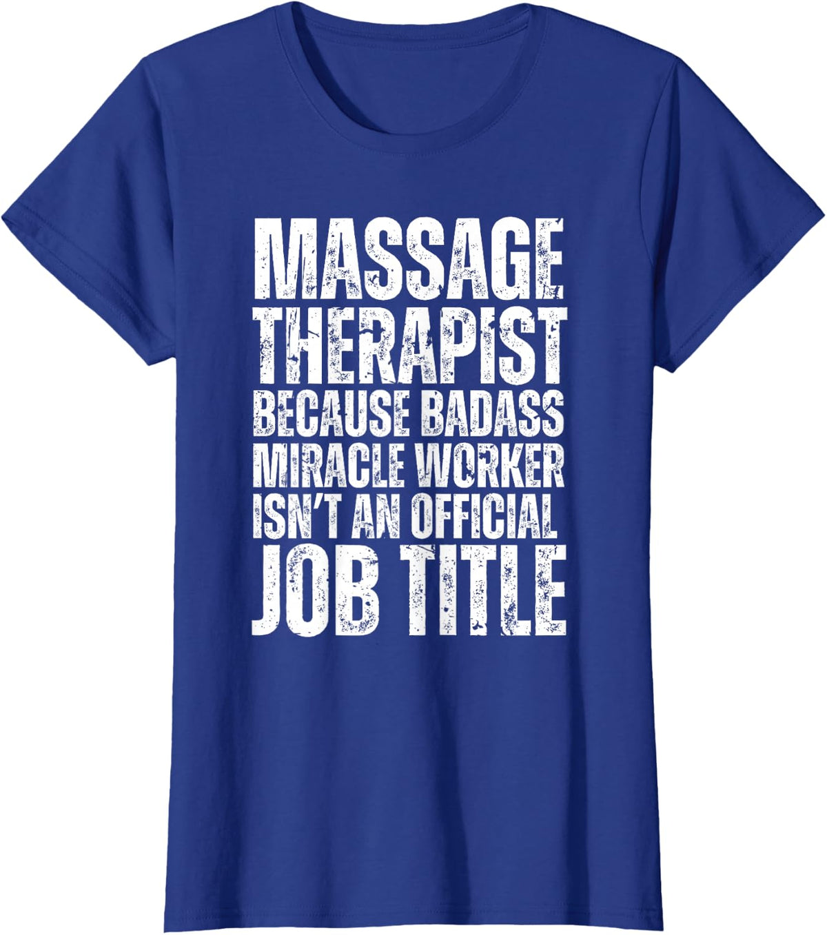 Funny Massage Therapy Design For Men Women Massage Therapist T-Shirt - Royal Blue