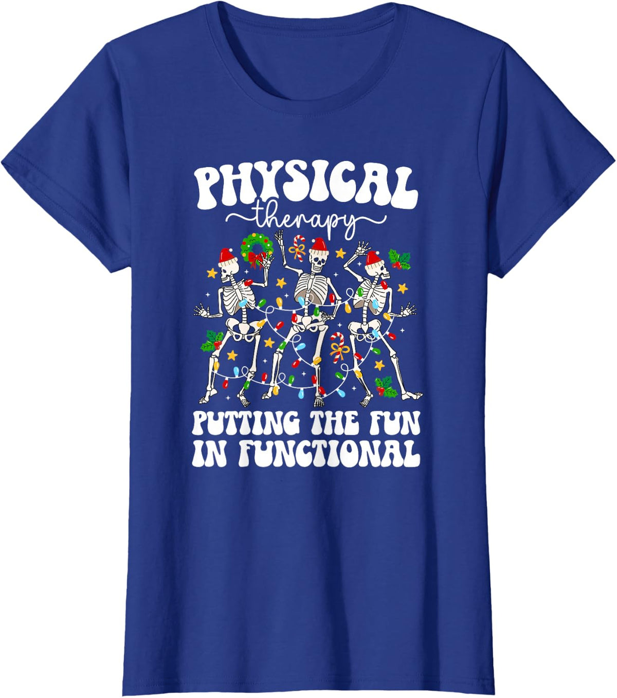 Funny Physical Therapy Christmas Physical Therapist Xmas T-Shirt - Royal Blue