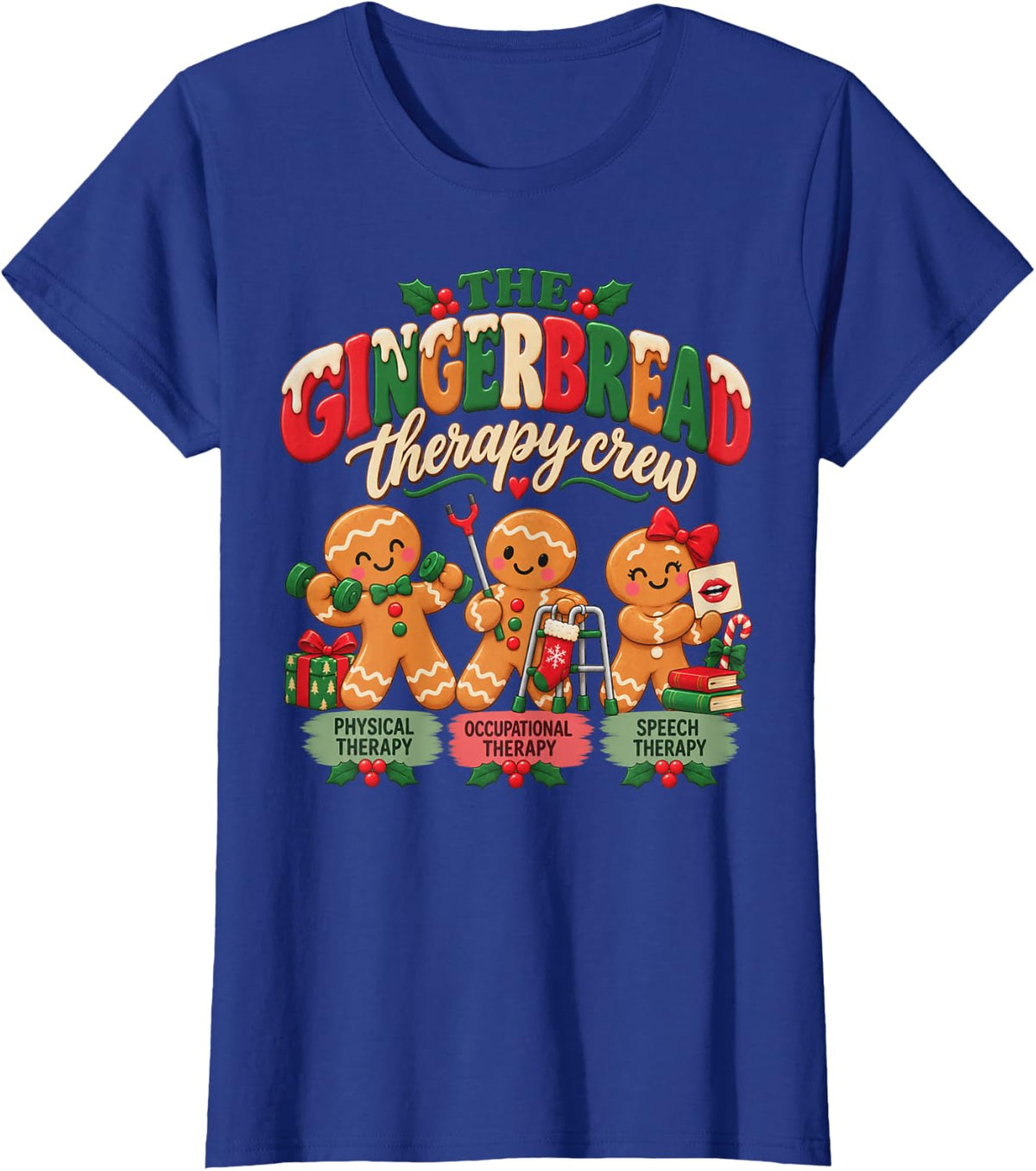 Physio Christmas Physical Therapy Gingerbread Therapy Crew T-Shirt - Royal Blue