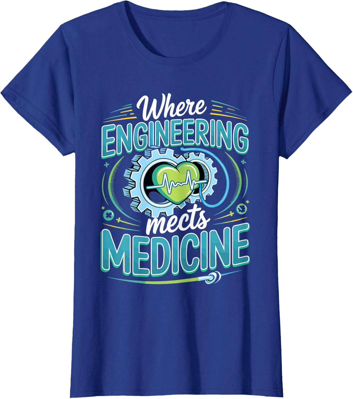 Where Engineering Meets Medicine Biomedical Engineer T-Shirt - Royal Blue