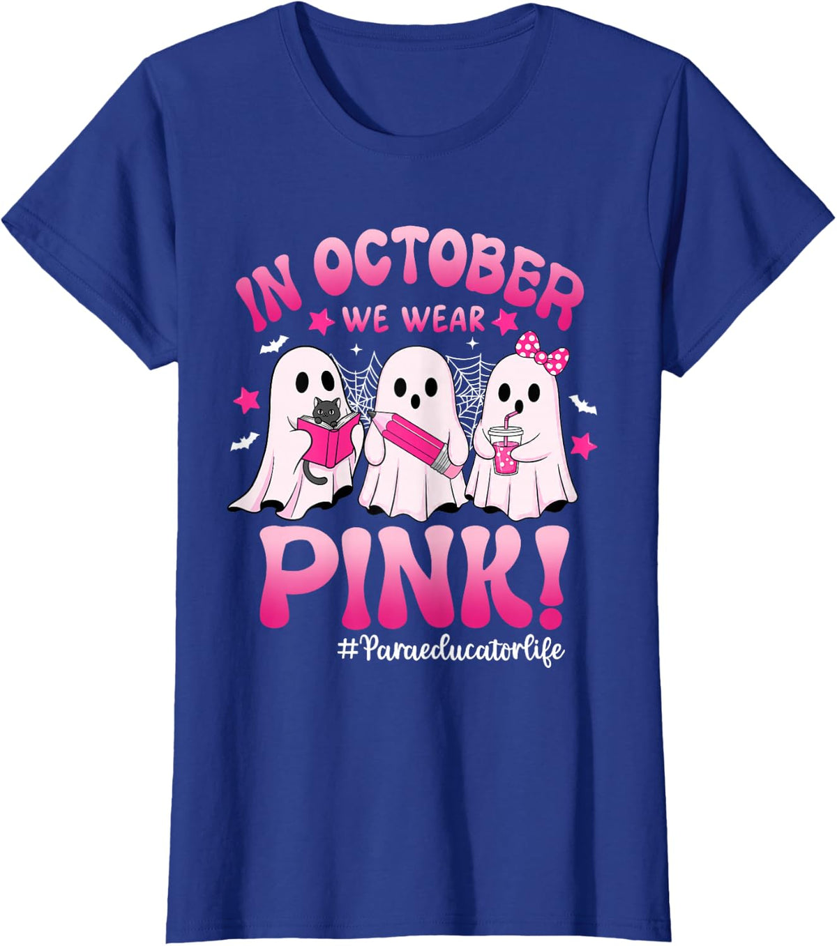 in October We Wear Pink Breast Cancer Paraeducator Life T-Shirt - Royal Blue