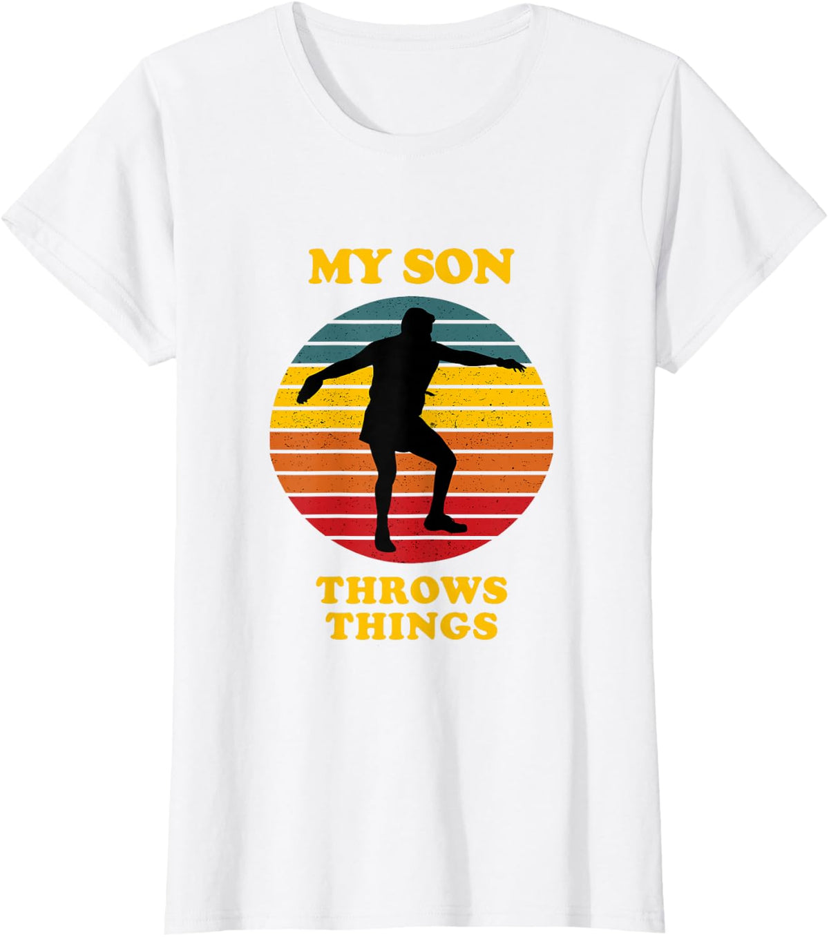 My Son Throws Things Discus Mom Tee Sports Mom Shirt T-Shirt - White