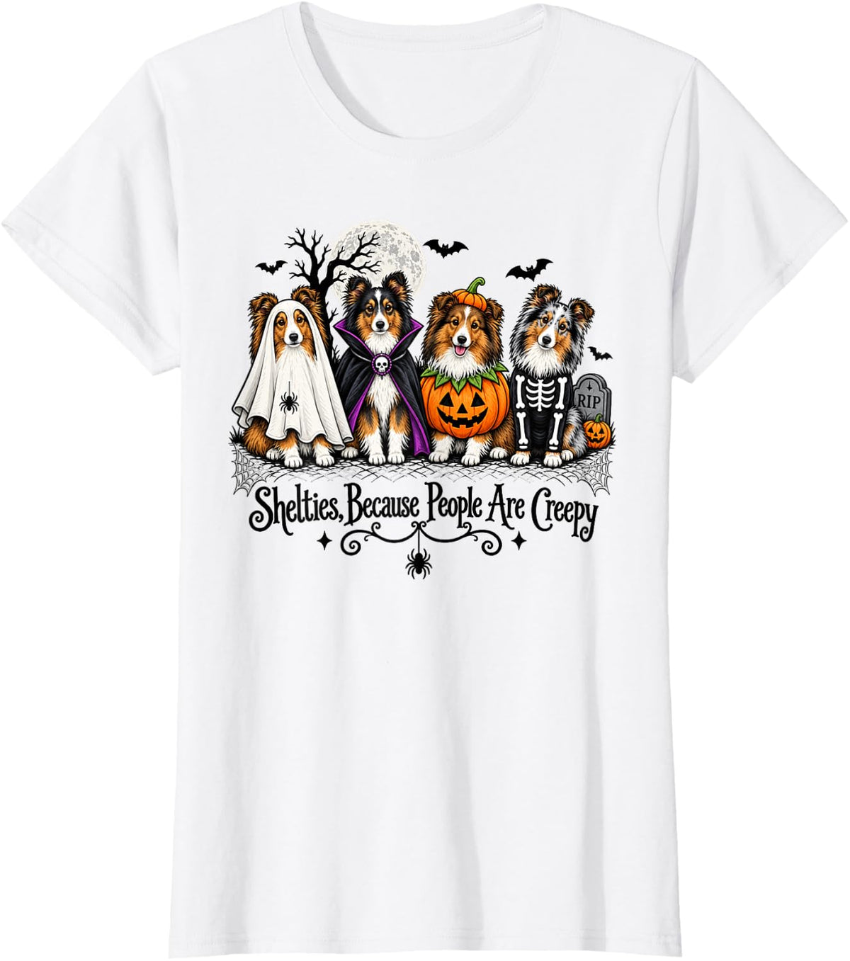 Shelties Because People are Creepy Halloween Dogs Costume T-Shirt - White