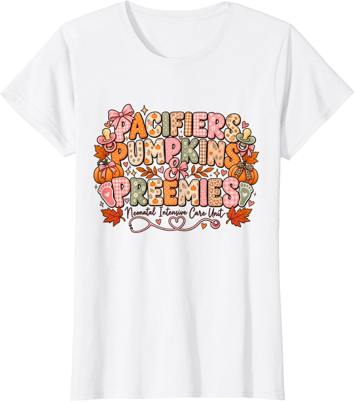 NICU Thanksgiving Preemie Pacifiers Pumpkins Neonatal Nurse T-Shirt - White