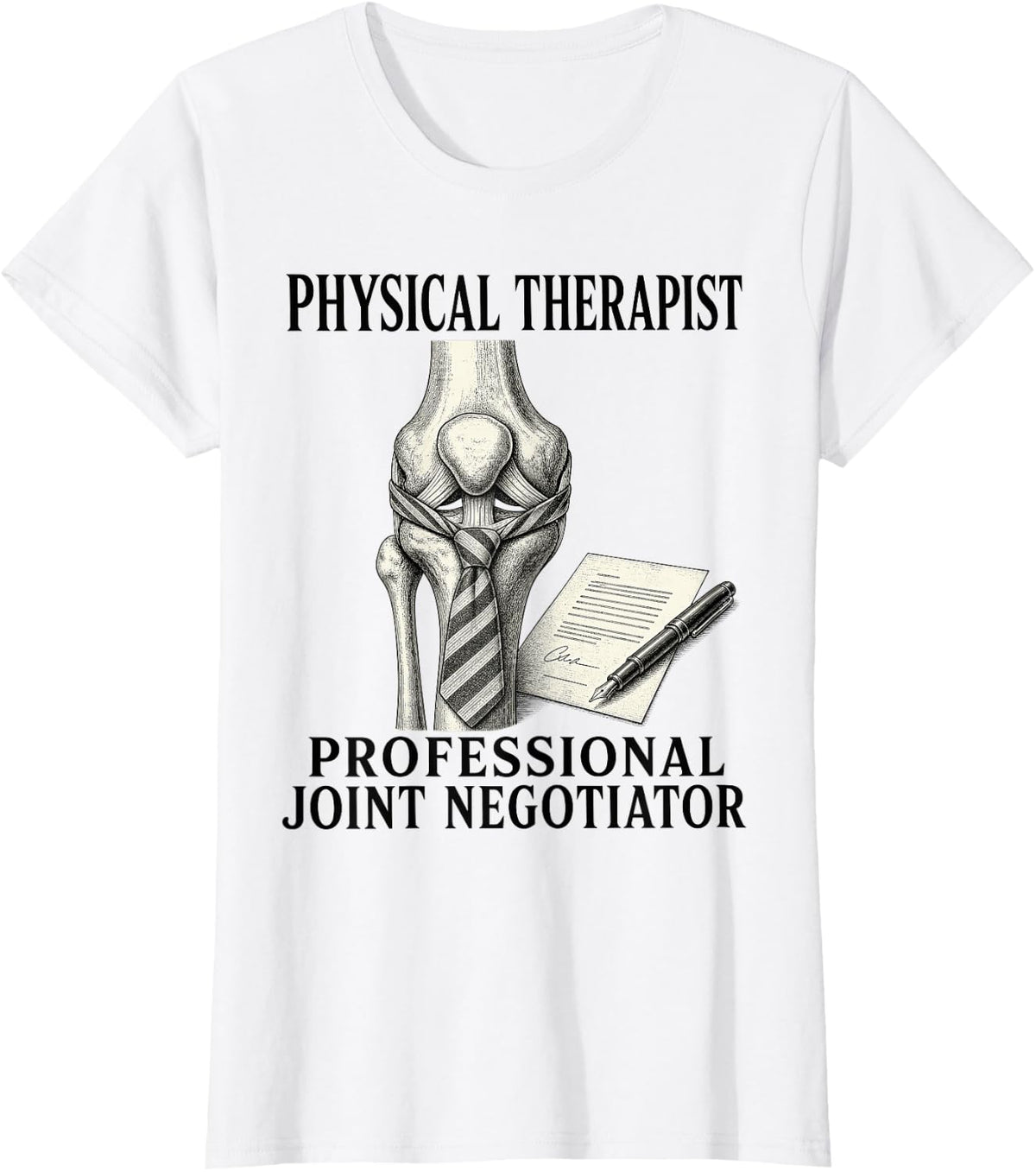 Physical Therapist Joint Negotiator Knee T-Shirt - White