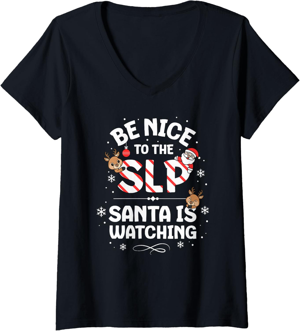 Women's Be Nice to The SLP Speech Language Pathologist Christmas V-Neck T-Shirt - Black