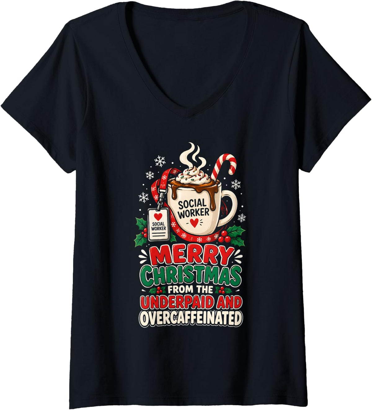 Women's Social Worker Christmas Underpaid Overcaffeinated Funny V-Neck T-Shirt - Black