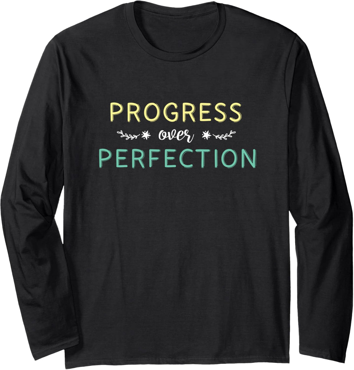 Speech Pathologist Progress Over Perfection Language Therapy Long Sleeve T-Shirt - Adult Unisex Black