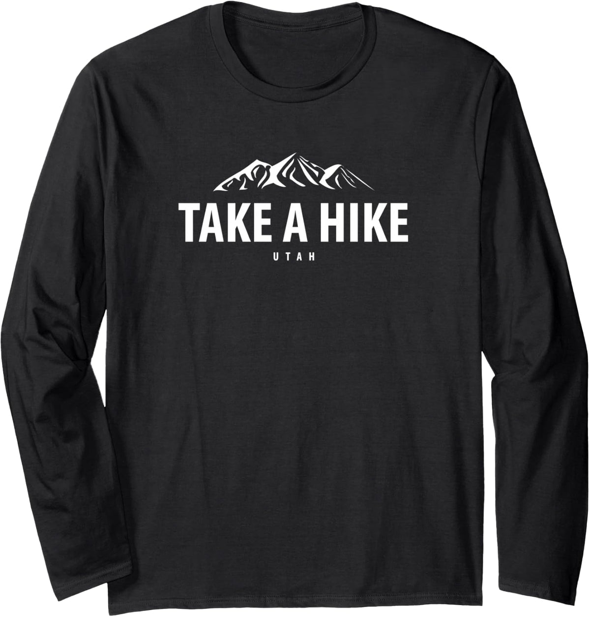 Take A Hike Utah Nature Hiking Trail Long Sleeve T-shirt - Adult Unisex Black