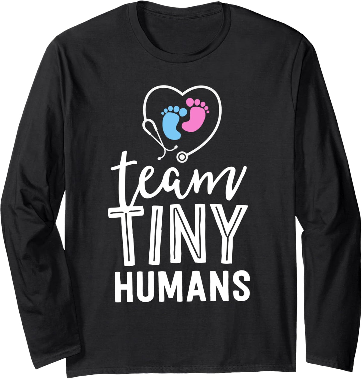 NICU Nurse Shirt Team Tiny Humans Gift Neonatal ICU Nursing Long Sleeve T-Shirt - Adult Unisex Black