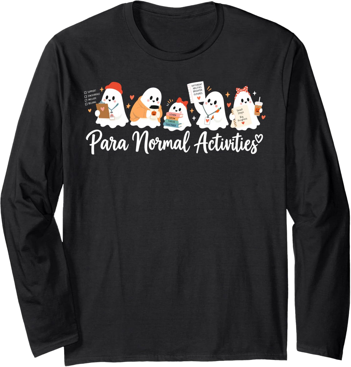 Ghost Cute para Normal Activities SPED Teachers Halloween Long Sleeve T-Shirt - Adult Unisex Black