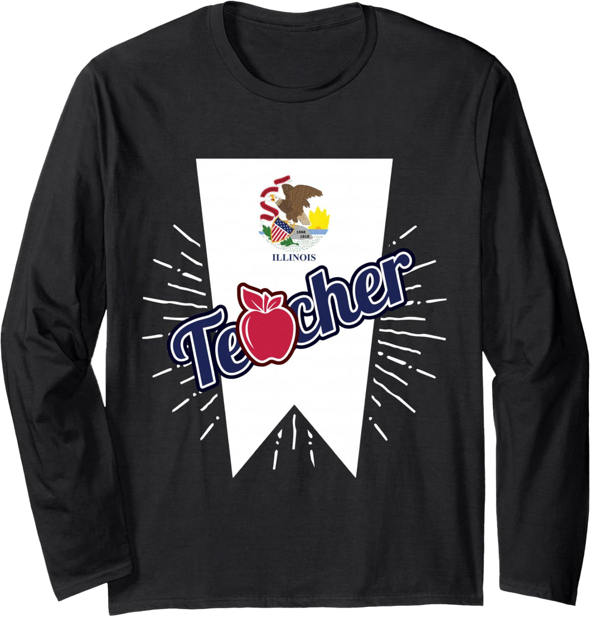 Illinois Teacher Tshirt - IL Teaching Home State Shirt Long Sleeve T-Shirt - Adult Unisex Black