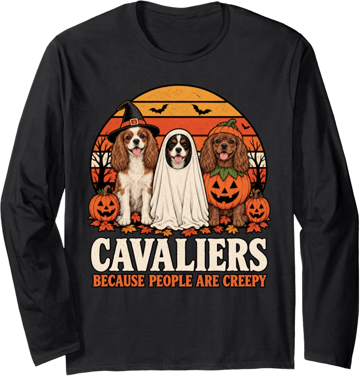 Cavaliers Because People are Creepy Halloween Dog Long Sleeve T-Shirt - Adult Unisex Black