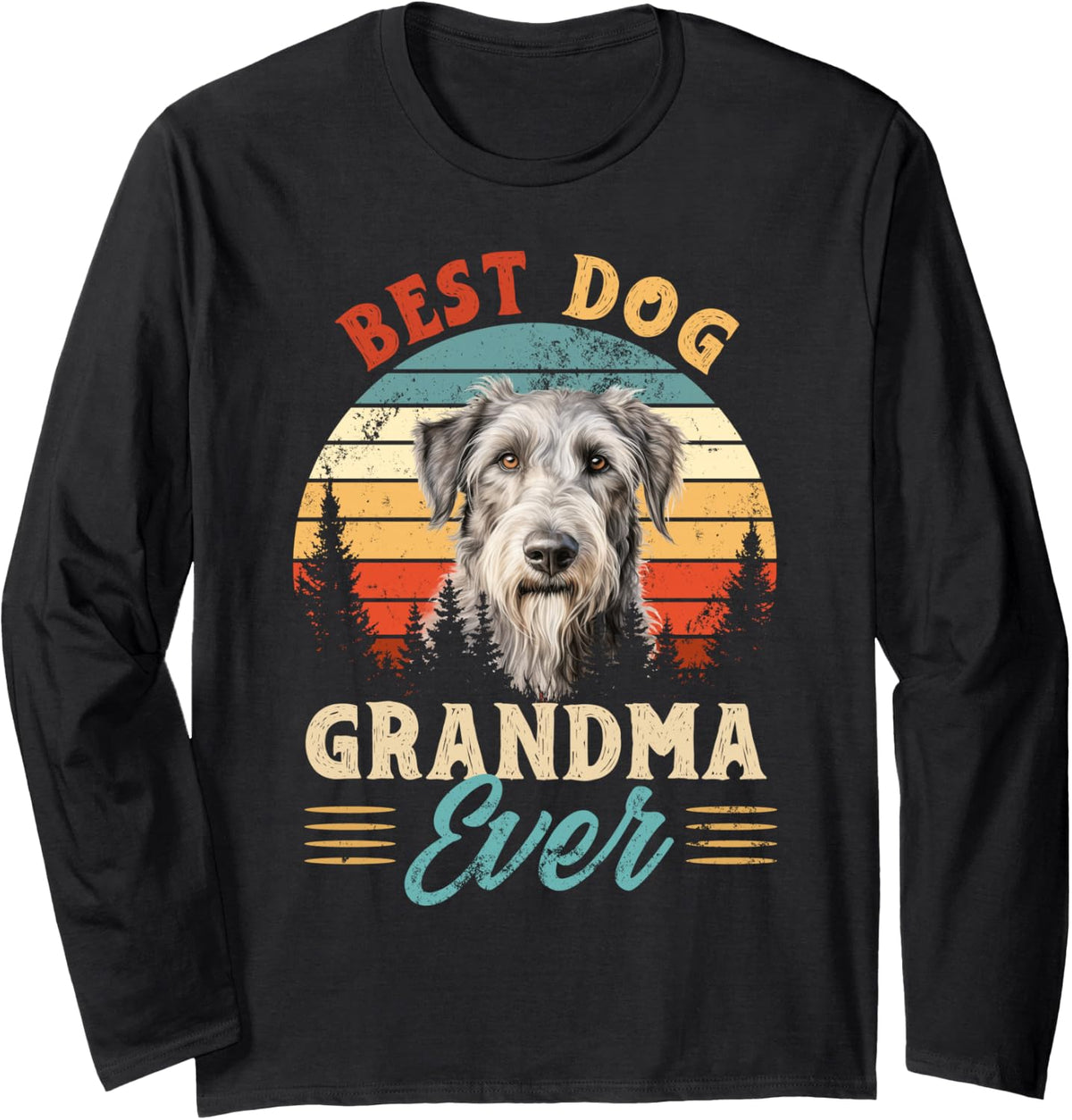 Best Irish Wolfhound Grandma Ever Dog Lovers Mothers Day Long Sleeve T-Shirt - Adult Unisex Black