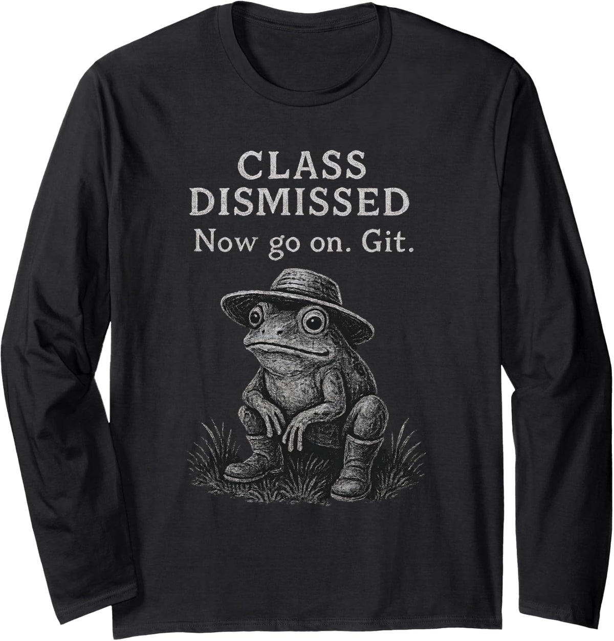 Teacher End of Year Funny Class Dismissed Now Go On Git Frog Long Sleeve T-Shirt - Adult Unisex Black