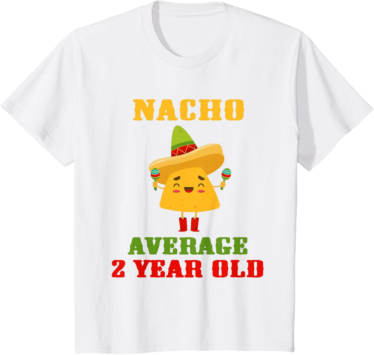 Nacho Average 2 Year Old Funny Cinco De Mayo 2nd Birthday T-Shirt - White