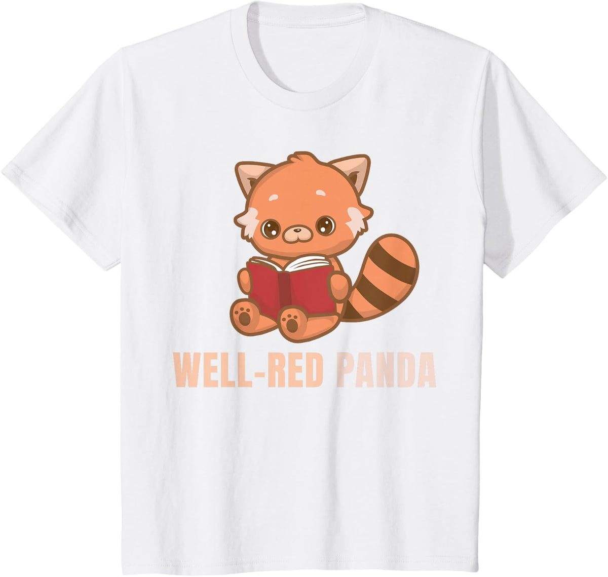 Well Red Panda Book Lover Funny Red Pandas Animal Graphic T-Shirt - White