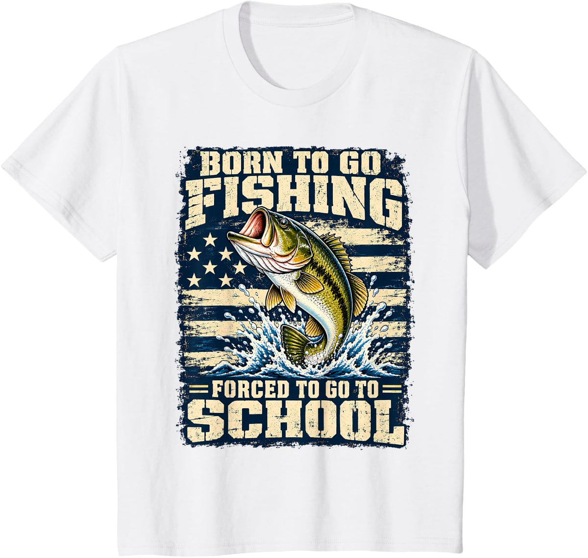 Born to Go Fishing Forced to School Bass American Flag T-Shirt - White